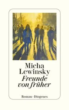 Lewinsky |  Freunde von früher | eBook | Sack Fachmedien