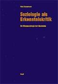 Zimmermann |  Soziologie als Erkenntniskritik | Buch |  Sack Fachmedien