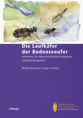 Bräunicke / Trautner | Die Laufkäfer der Bodenseeufer | Buch | 978-3-258-06507-6 | sack.de