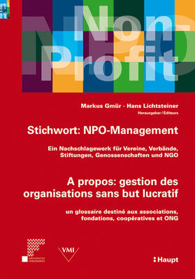 Gmür / Lichtsteiner / Purtschert | Stichwort NPO-Management - A propos: gestion des organisations sans but lucratif | Buch | 978-3-258-07565-5 | sack.de