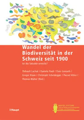 Lachat / Pauli / Gonseth |  Wandel der Biodiversität in der Schweiz seit 1900 | Buch |  Sack Fachmedien