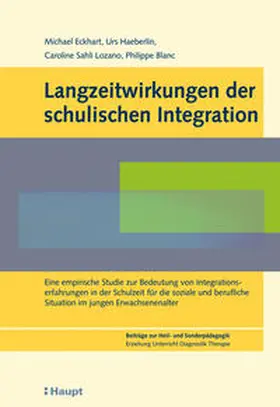 Eckhart / Haeberlin / Sahli Lozano |  Langzeitwirkungen der schulischen Integration | Buch |  Sack Fachmedien