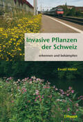 Weber |  Invasive Pflanzen der Schweiz | Buch |  Sack Fachmedien