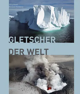 Alean / Hambrey |  Gletscher der Welt | Buch |  Sack Fachmedien