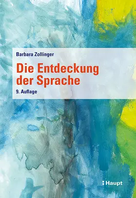 Zollinger |  Die Entdeckung der Sprache | Buch |  Sack Fachmedien