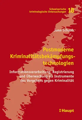 Schaub |  Postmoderne Kriminalitätsbekämpfungstechnologien | Buch |  Sack Fachmedien