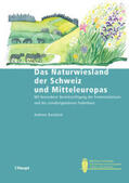 Bosshard |  Das Naturwiesland der Schweiz und Mitteleuropas | Buch |  Sack Fachmedien