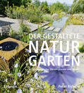 Richard |  Der gestaltete Naturgarten | Buch |  Sack Fachmedien