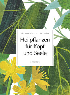 Perry | Heilpflanzen für Kopf und Seele | Buch | 978-3-258-08041-3 | sack.de