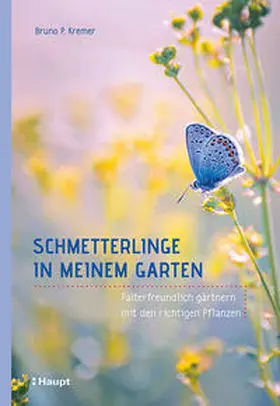 Kremer |  Schmetterlinge in meinem Garten | Buch |  Sack Fachmedien
