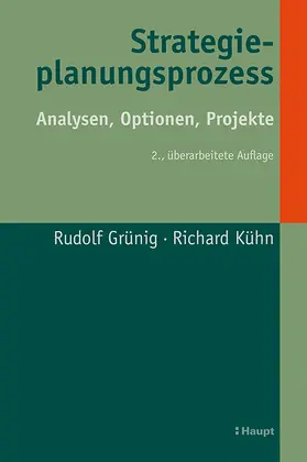 Grünig / Kühn |  Strategieplanungsprozess | Buch |  Sack Fachmedien