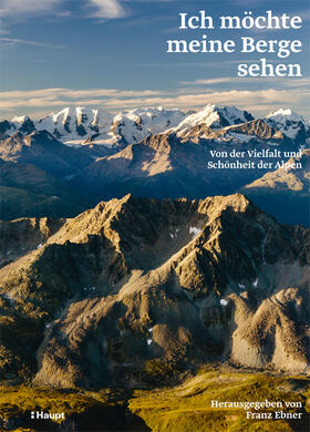 Ebner | Ich möchte meine Berge sehen | Buch | 978-3-258-08095-6 | sack.de