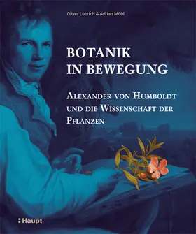 Lubrich / Möhl | Botanik in Bewegung | Buch | 978-3-258-08107-6 | sack.de