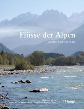 Muhar / Siegrist / Egger | Flüsse der Alpen | Buch | 978-3-258-08114-4 | sack.de