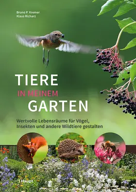 Kremer / Richarz | Tiere in meinem Garten | Buch | 978-3-258-08155-7 | www.sack.de