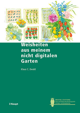 Ewald | Ewald, K: Weisheiten aus meinem nicht digitalen Garten | Buch | 978-3-258-08161-8 | sack.de