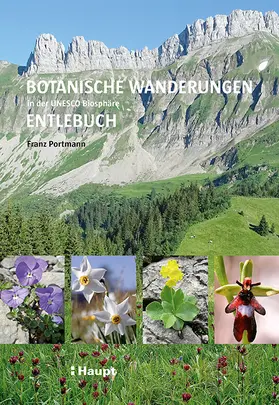 Portmann |  Botanische Wanderungen in der UNESCO Biosphäre Entlebuch | Buch |  Sack Fachmedien