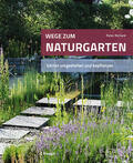 Richard |  Wege zum Naturgarten | Buch |  Sack Fachmedien