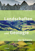 Pfiffner |  Landschaften und Geologie der Schweiz | Buch |  Sack Fachmedien