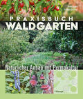 Kranz / Deemter |  Kranz, V: Praxisbuch Waldgarten | Buch |  Sack Fachmedien