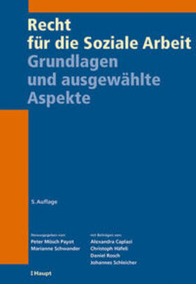 Mösch Payot / Schwander | Recht für die Soziale Arbeit | Buch | 978-3-258-08252-3 | sack.de