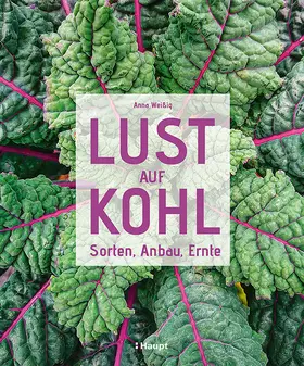 Weißig | Lust auf Kohl | Buch | 978-3-258-08269-1 | sack.de