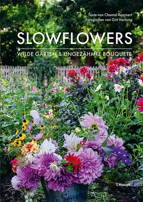Remmert / Hartung | Slowflowers | Buch | 978-3-258-08293-6 | www.sack.de