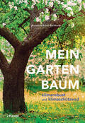 Bross-Burkhardt |  Mein Gartenbaum - klimarobust und klimaschützend | Buch |  Sack Fachmedien