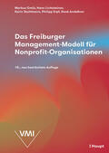 Gmür / Lichtsteiner / Stuhlmann |  Das Freiburger Management-Modell für Nonprofit-Organisationen | Buch |  Sack Fachmedien