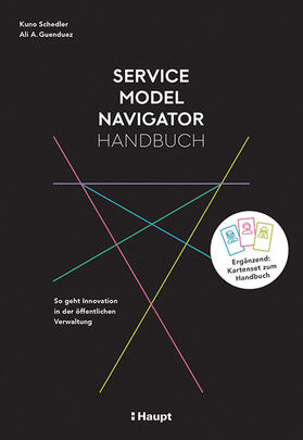 Schedler / Guenduez | Service Model Navigator Handbuch | Buch | 978-3-258-08336-0 | sack.de