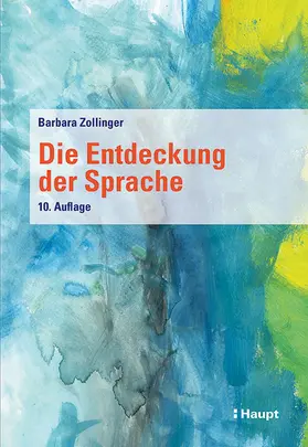 Zollinger |  Die Entdeckung der Sprache | Buch |  Sack Fachmedien