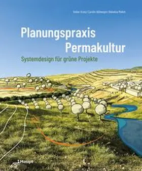 Kranz / Hüllwegen / Melloh |  Planungspraxis Permakultur | Buch |  Sack Fachmedien