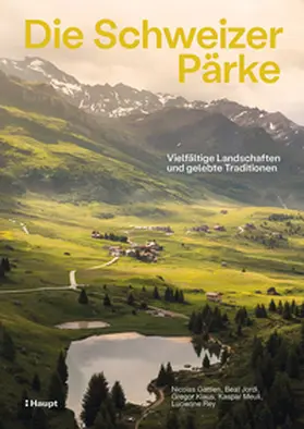 Gattlen / Jordi / Klaus |  Die Schweizer Pärke | Buch |  Sack Fachmedien