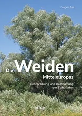 Aas |  Die Weiden Mitteleuropas | Buch |  Sack Fachmedien