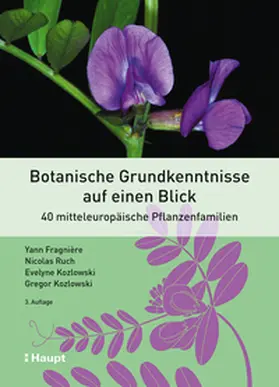 Fragnière / Ruch / Kozlowski |  Botanische Grundkenntnisse auf einen Blick | Buch |  Sack Fachmedien