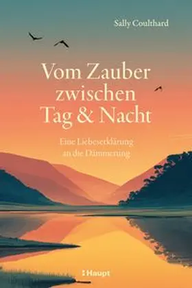 Coulthard |  Vom Zauber zwischen Tag und Nacht | Buch |  Sack Fachmedien