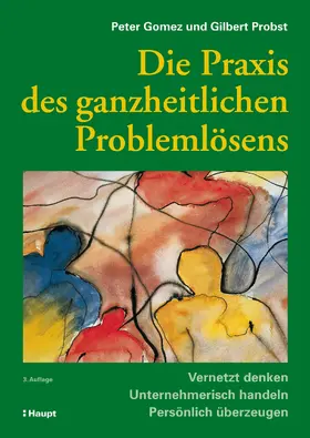 Gomez / Probst | Die Praxis des ganzheitlichen Problemlösens | E-Book | sack.de