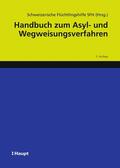 Schweizerische Flüchtlingshilfe SFH / Büchler / Gordzielik |  Handbuch zum Asyl- und Wegweisungsverfahren | eBook | Sack Fachmedien