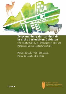 Di Giulio / Bernhardt / Holderegger | Zerschneidung der Landschaft in dicht besiedelten Gebieten | E-Book | sack.de