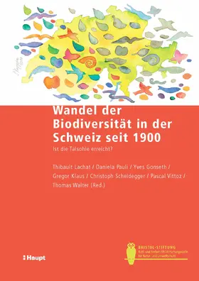 Lachat / Pauli / Gonseth |  Wandel der Biodiversität in der Schweiz seit 1900 | eBook | Sack Fachmedien