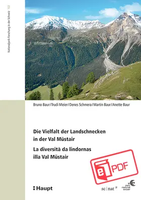 Baur / Meier / Schmera |  Die Vielfalt der Landschnecken in der Val Müstair - La diversità da lindornas illa Val Müstair | eBook | Sack Fachmedien