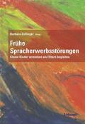Zollinger / Bürki / Mathieu |  Frühe Spracherwerbsstörungen | eBook | Sack Fachmedien