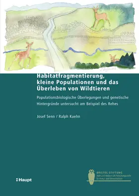 Senn / Kuehn |  Habitatfragmentierung, kleine Populationen und das Überleben von Wildtieren | eBook | Sack Fachmedien