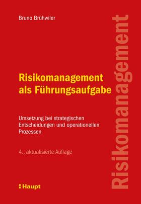 Brühwiler | Risikomanagement als Führungsaufgabe | E-Book | sack.de