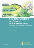 Bosshard |  Das Naturwiesland der Schweiz und Mitteleuropas | eBook | Sack Fachmedien