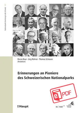 Baur / Rohner / Scheurer |  Erinnerungen an Pioniere des Schweizerischen Nationalparks | eBook | Sack Fachmedien