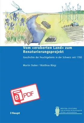 Stuber / Bürgi |  Vom "eroberten Land" zum Renaturierungsprojekt | eBook | Sack Fachmedien