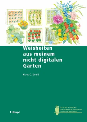 Ewald / Klaus |  Weisheiten aus meinem nicht digitalen Garten | eBook | Sack Fachmedien