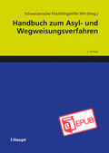 Schweizerische Flüchtlingshilfe SFH / Büchler / Gordzielik |  Handbuch zum Asyl- und Wegweisungsverfahren | eBook | Sack Fachmedien