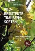 Strasser / Löpfe |  Pilzresistente Traubensorten | eBook | Sack Fachmedien